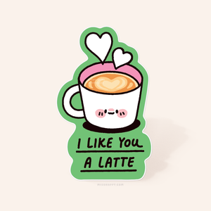 "I Like You a Latte" Sticker