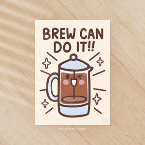 "Brew Can Do It!" Print