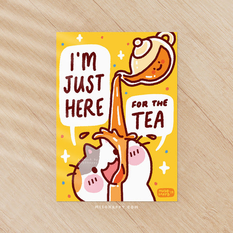 "Here for Tea! (Cat)" Print