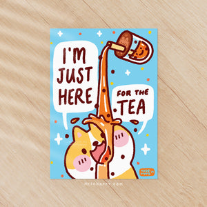 "Here for Tea! (Dog)" Print