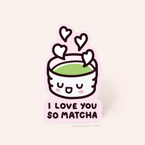 "Love You So Matcha!" Sticker